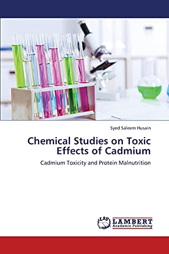 Chemical Studies on Toxic Effects of Cadmium: Cadmium Toxicity and Protein Malnutrition
