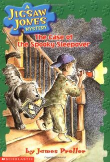 The Case of the Spooky Sleepover (Jigsaw Jones Mystery, Band 4)