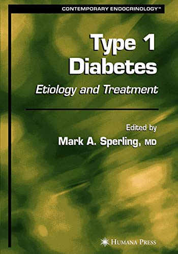 Type I Diabetes: Etiology and Treatment (Contemporary Endocrinology)