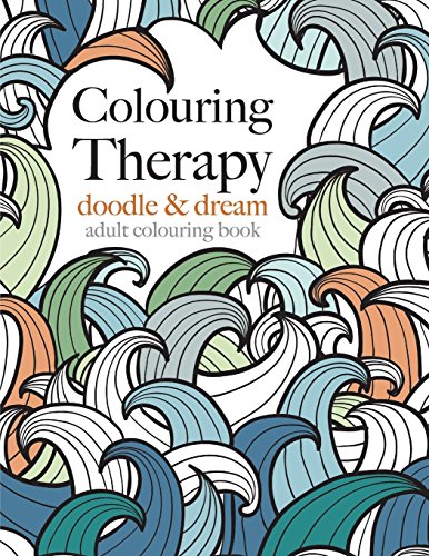 Christina Rose Colouring Therapy, Doodle & Dream, Anti-stress Colouring For All