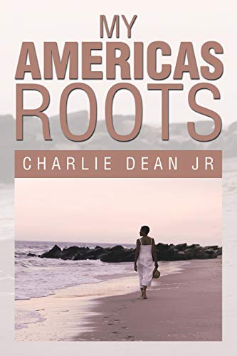MY AMERICAS ROOTS