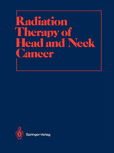 Radiation Therapy of Head and Neck Cancer (Medical Radiology / Radiation Oncology)