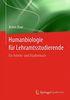 Humanbiologie für Lehramtsstudierende: Ein Arbeits- und Studienbuch