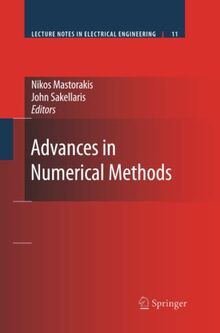 Advances in Numerical Methods (Lecture Notes in Electrical Engineering, Band 11)