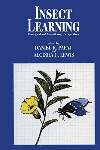 Insect Learning: Ecology And Evolutinary Perspectives