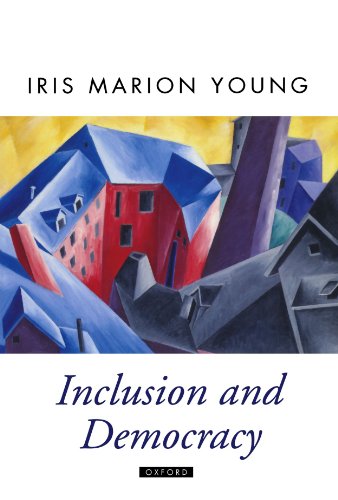 Inclusion and Democracy (Oxford Political Theory)