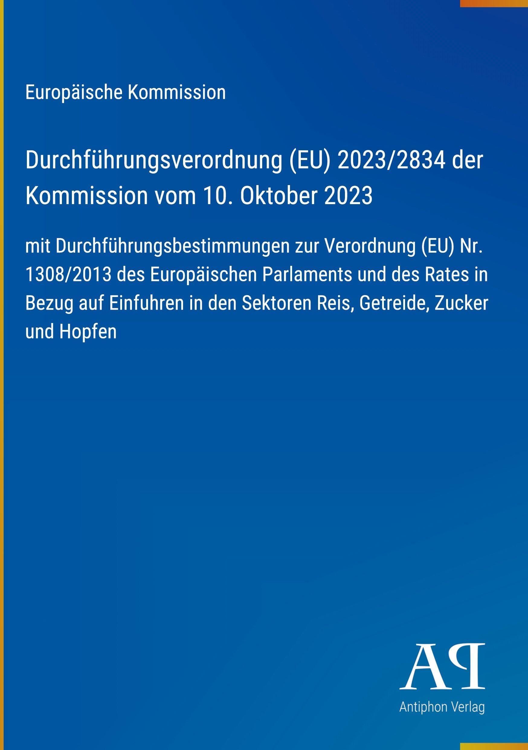 Durchführungsverordnung (EU) 2023/2834 der Kommission vom 10. Oktober 2023