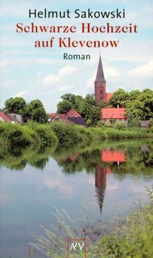 Schwarze Hochzeit auf Klevenow: Roman