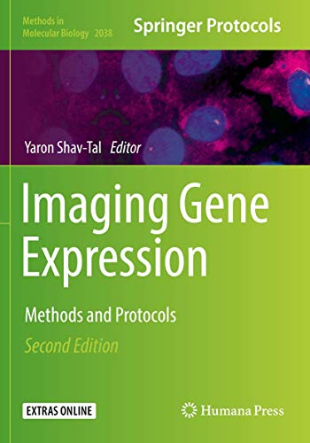 Imaging Gene Expression: Methods and Protocols (Methods in Molecular Biology, Band 2038)
