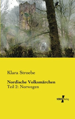 Nordische Volksmaerchen: Teil 2: Norwegen