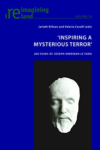 'Inspiring a Mysterious Terror': 200 Years of Joseph Sheridan Le Fanu (Reimagining Ireland)