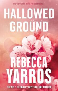 Hallowed Ground: Rebecca Yarros (Flight & Glory)