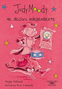 Judy Moody se declara independiente (Colección Judy Moody)