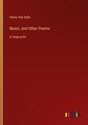 Music, and Other Poems: in large print