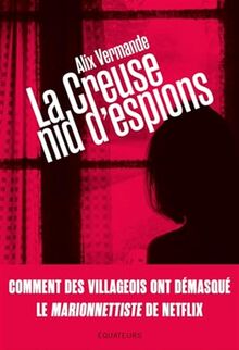 La Creuse, nid d'espions