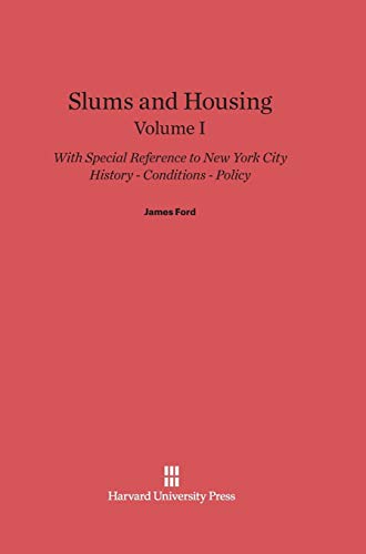 Slums and Housing, Volume I, Slums and Housing Volume I