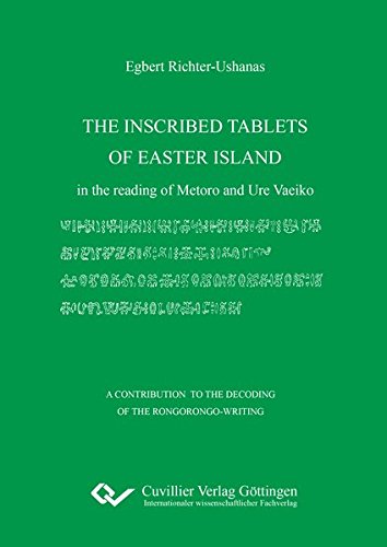 The Inscribed Tablets of Easter Island: in the reading of Metoro and Ure Vaeiko