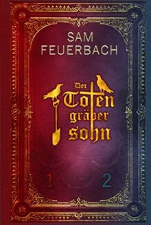 Der Totengräbersohn Buch 1 und Buch 2