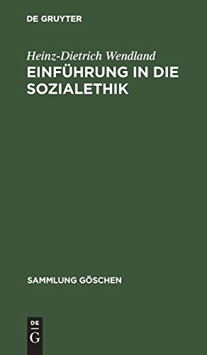 Einführung in die Sozialethik (Sammlung Göschen, 1203, Band 1203)