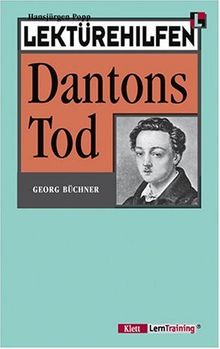 Lektürehilfen Dantons Tod. (Lernmaterialien): Buchner: Dantons Tod