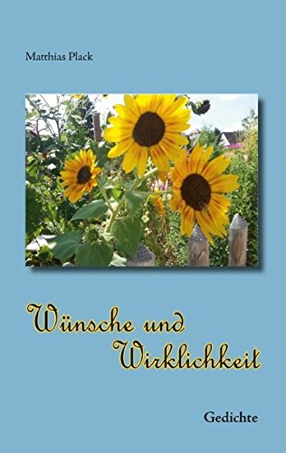 Wünsche und Wirklichkeit