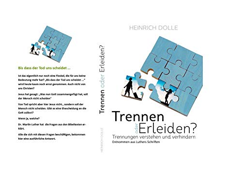 Trennen oder Erleiden: Trennungen verstehen und verhindern