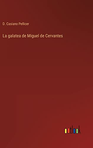 La galatea de Miguel de Cervantes