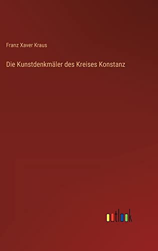Die Kunstdenkmäler des Kreises Konstanz