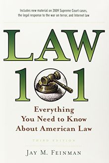 Law 101 (Law 101: Everything You Need to Know about the American Legal System)