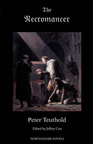 The Necromancer; Or, the Tale of the Black Forest (Gothic Classics)