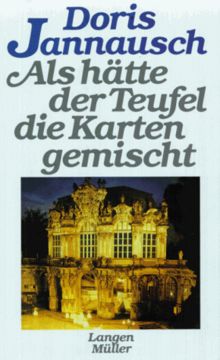 Als hätte der Teufel die Karten gemischt: Roman