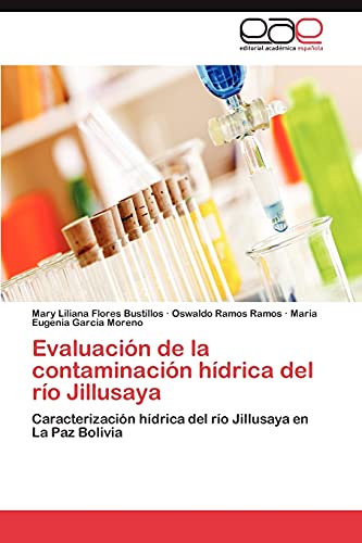 Evaluación de la contaminación hídrica del río Jillusaya: Caracterización hídrica del río Jillusaya en La Paz Bolivia