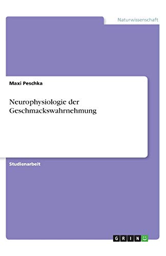 Neurophysiologie der Geschmackswahrnehmung