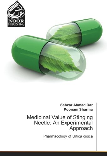 Medicinal Value of Stinging Neetle: An Experimental Approach: Pharmacology of Urtica dioica