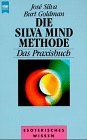 Die Silva Mind Methode, Das Praxisbuch