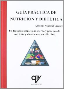 Guía práctica de nutrición y dietética