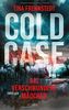 Cold Case - Das verschwundene Mädchen: Thriller (Cold Case-Reihe, Band 1)