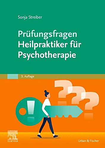 Streiber, Sonja: Prüfungsfragen Heilpraktiker für Psychotherapie