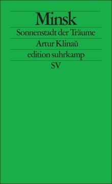 Minsk: Sonnenstadt der Träume (edition suhrkamp)