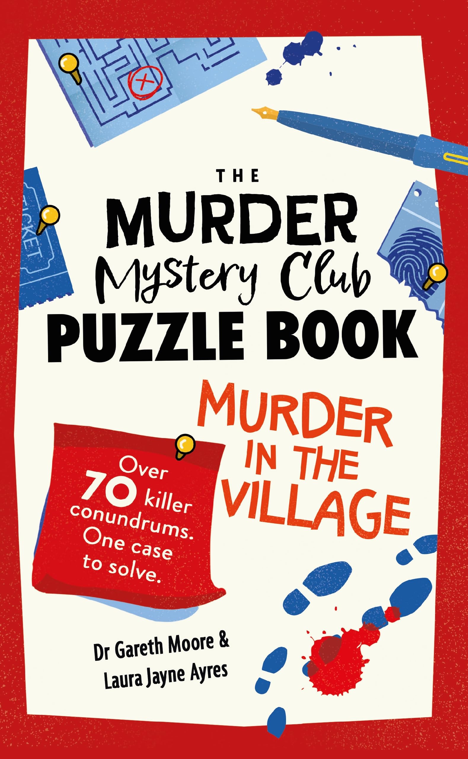 Moore, Gareth: The Murder Mystery Club Puzzle Book: Murder in the Village
