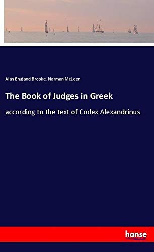The Book of Judges in Greek: according to the text of Codex Alexandrinus