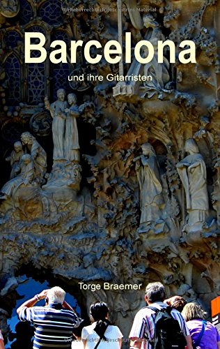 Barcelona: und ihre Gitarristen
