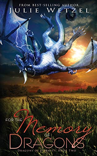 For the Memory of Dragons (Dragons of Eternity, Band 2)