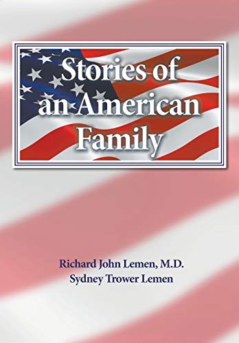 Stories of an American Family: A 300 Year History of the Lemem/Lemmon Family