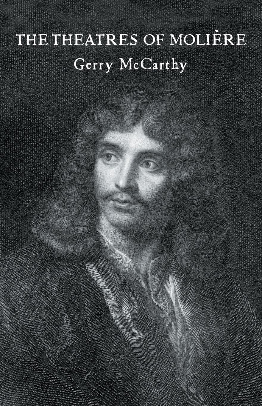 The Theatres of Moliere (Theatre Production Studies)