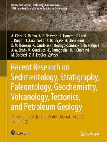 Recent Research on Sedimentology, Stratigraphy, Paleontology, Geochemistry, Volcanology, Tectonics, and Petroleum Geology: Proceedings of the 2nd ... in Science, Technology & Innovation)