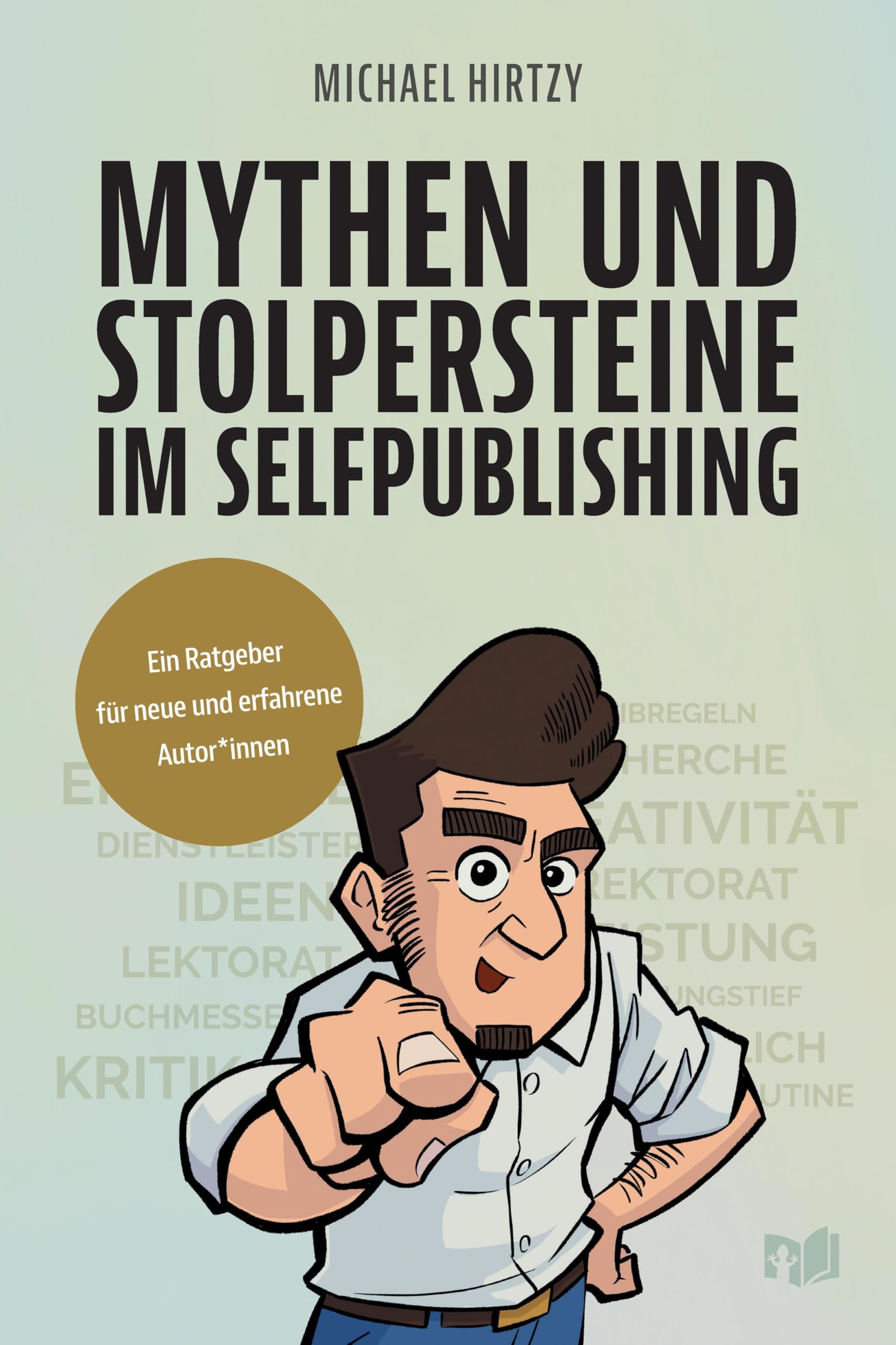 Mythen und Stolpersteine im Selfpublishing: Ein Ratgeber für neue und erfahrene Autor*innen