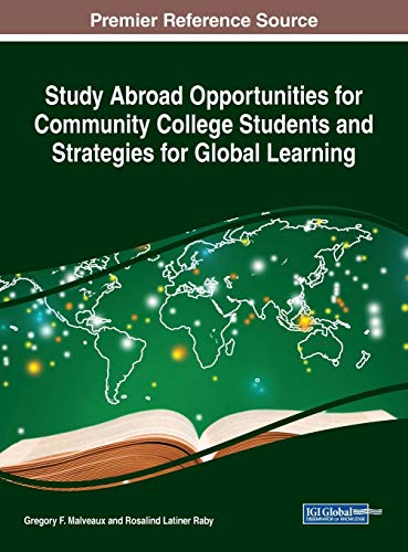 Study Abroad Opportunities for Community College Students and Strategies for Global Learning (Advances in Higher Education and Professional Development (AHEPD))