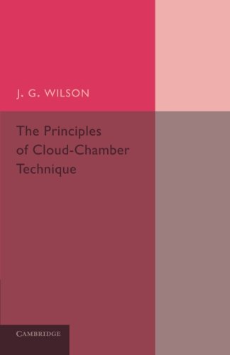 The Principles of Cloud-Chamber Technique