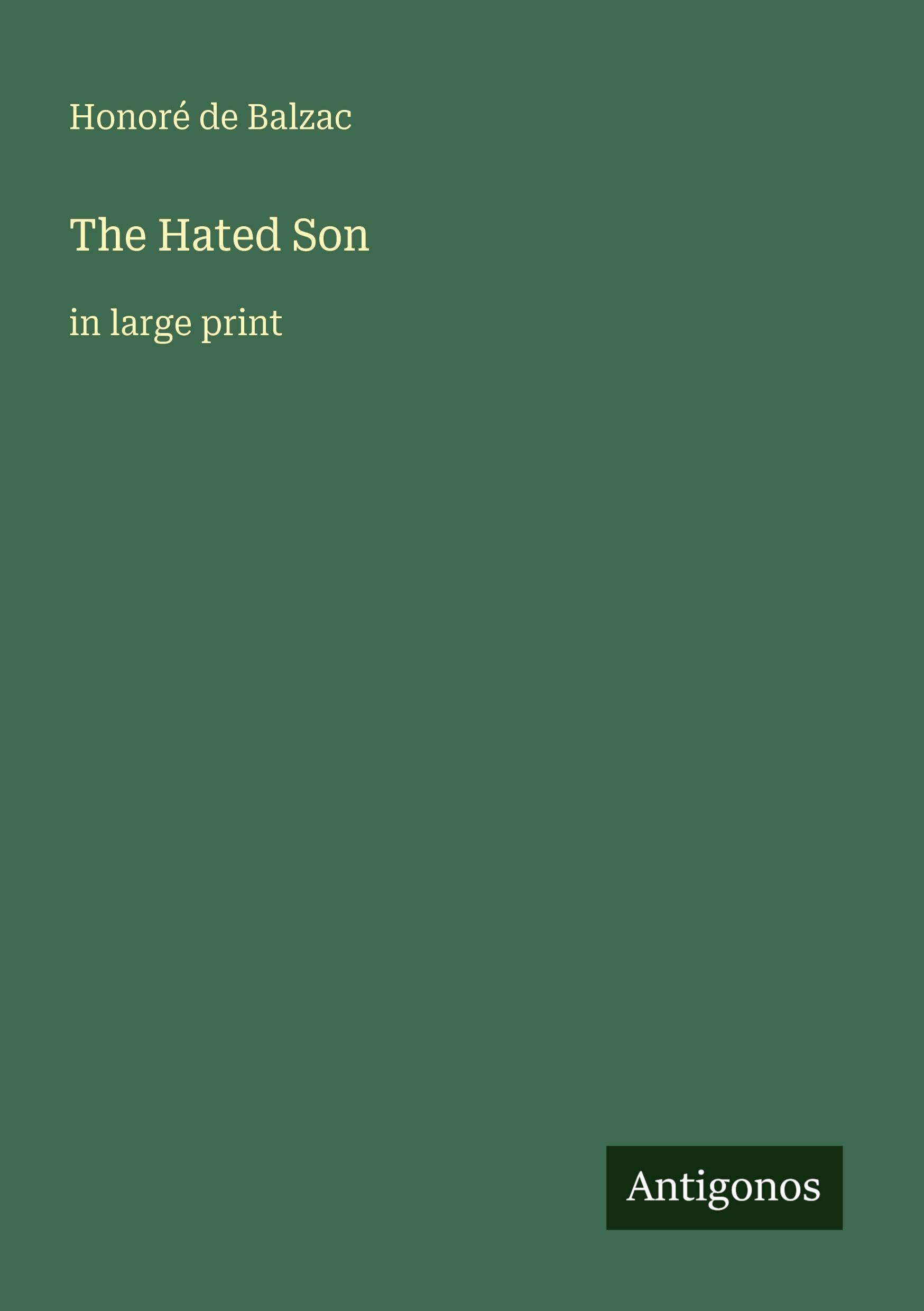 The Hated Son: in large print